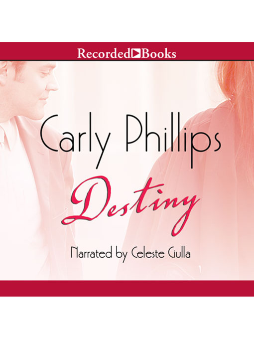 Title details for Destiny by Carly Phillips - Available
